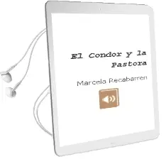 Descargar AudioLibro El Cóndor y la Pastora de Marcela Recabarren año 2004