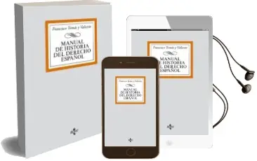 Descargar AudioLibro Manual de Historia del Derecho Español (4ª Ed.) de Francisco Tomas Y Valiente año 2004