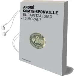 Descargar AudioLibro El Capitalismo, ¿Es Moral? de Andre Comte Sponville año 2004