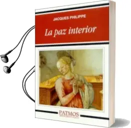 Descargar AudioLibro La paz Interior de Jacques Philippe año 2004