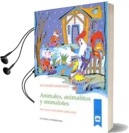 Descargar AudioLibro Animales, Animalitos, Animalotes de Ana María Güiraldes año 2004