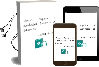 Descargar AudioLibro Como Superar la Ansiedad Escenica en Musicos de Guillermo Dalia año 2004