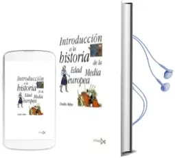 Descargar AudioLibro Introduccion a la Historia de la Edad Media Europea de Emilio Mitre Fernandez; Varios Autores año 2004