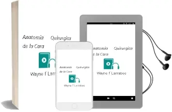 Descargar AudioLibro Anatomia Quirurgica de la Cara de Wayne F. Larrabee año 2005