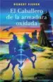 AudioLibro El Caballero de la Armadura Oxidada (Rustica) de Robert Fisher