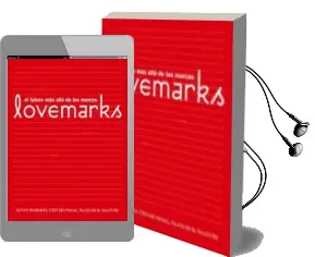 Descargar AudioLibro Lovemarks: El Futuro mas Alla de las Marcas de Kevin Roberts año 2005