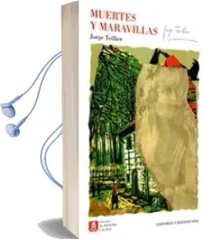 Descargar AudioLibro Muertes y Maravillas de Jorge Teillier año 2005