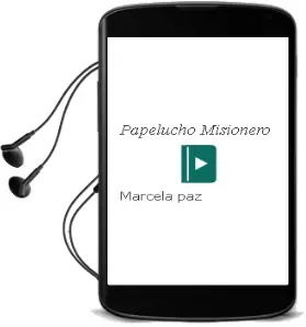 Descargar AudioLibro Papelucho Misionero  de Marcela Paz año 2005