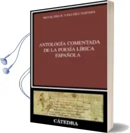 Descargar AudioLibro Antologia Comentada de la Poesia Lirica Española de Miguel Diez año 2005