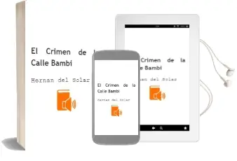 Descargar AudioLibro El Crimen de la Calle Bambi de Hernán Del Solar año 2005