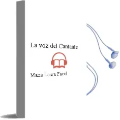 Descargar AudioLibro La voz del Cantante de Maria Laura Facal año 2005
