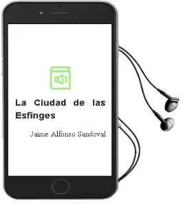 Descargar AudioLibro La Ciudad de las Esfinges  de Jaime Alfonso Sandoval año 2005