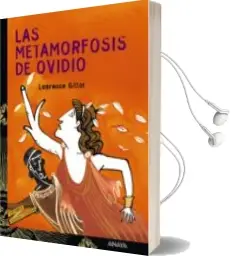 Descargar AudioLibro La Metamorfosis de Ovidio de Laurence Gillot año 2005