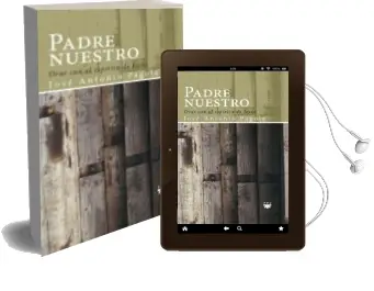 Descargar AudioLibro Padre Nuestro: Orar con el Espiritu de Jesus de Jose Antonio Pagola año 2005