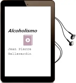 Descargar AudioLibro Alcoholismo de Jean Pierre Gallawardin año 2005
