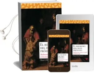 Descargar AudioLibro El Regreso del Hijo Prodigo:Meditaciones Ante un Cuadro de Rembrandt de Henri J. M. Nouwen año 2005