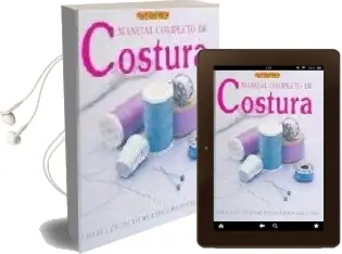 Descargar AudioLibro Manual Completo de Costura: Todas las Tecnicas Explicadas Paso a Paso (4ª ed) de Varios Autores año 2005