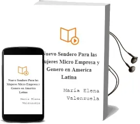 Descargar AudioLibro Nuevo Sendero para las Mujeres? Micro Empresa y Género en América Latina de María Elena Valenzuela año 2005