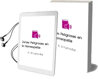 Descargar AudioLibro Zonas Peligrosas en la Homeopatia de K.D Kanodia año 2005