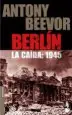 AudioLibro Berlin: La Caida: 1945 de Antony Beevor