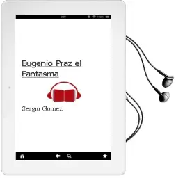 Descargar AudioLibro Eugenio Praz, el Fantasma  de Sergio Gómez año 2005