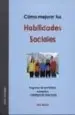 AudioLibro Como Mejorar tus Habilidades Sociales: Programa de Asertividad, a Utoestima e Inteligencia Emocional (3ª Ed.Revisada) de Elia Roca Villanueva