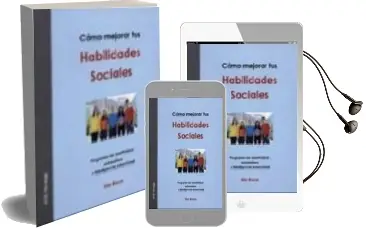 Descargar AudioLibro Como Mejorar tus Habilidades Sociales: Programa de Asertividad, a Utoestima e Inteligencia Emocional (3ª Ed.Revisada) de Elia Roca Villanueva año 2005
