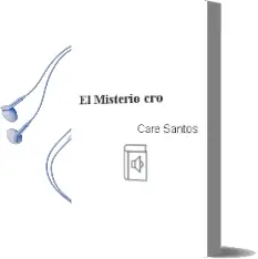 Descargar AudioLibro El Misterio cro de Care Santos año 2005