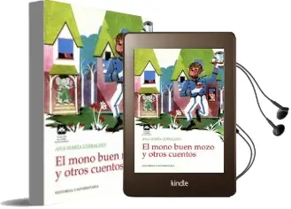 Descargar AudioLibro El Mono Buen Mozo y Otros Cuentos de Ana María Güiraldes año 2005
