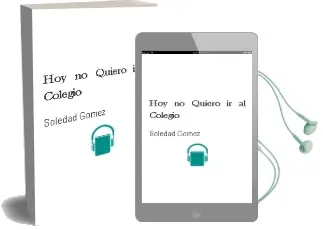 Descargar AudioLibro Hoy no Quiero ir al Colegio de Soledad Gómez año 2005