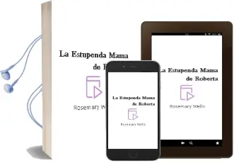 Descargar AudioLibro La Estupenda Mamá de Roberta de Rosemary Wells año 2005