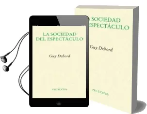 Descargar AudioLibro La Sociedad del Espectaculo (2ª Ed.) de Guy Debord año 2005