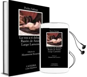 Descargar AudioLibro La voz a ti Debida; Razon de Amor; Largo Lamento de Pedro Salinas año 2005