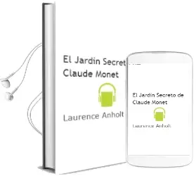 Descargar AudioLibro El Jardín Secreto de Claude Monet de Laurence Anholt año 2005