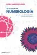 AudioLibro Lo Esencial de Numerologia : Conocete a ti Mismo y a los Demas a Traves de los Numeros de Gloria Garrido Ramos