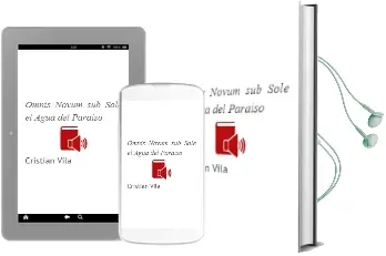 Descargar AudioLibro Omnis Novum sub Sole (el Agua del Paraíso) de Cristián Vila año 2005