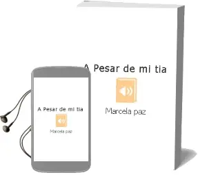 Descargar AudioLibro A Pesar de mi Tía  de Marcela Paz año 2005