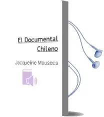 Descargar AudioLibro El Documental Chileno de Jacqueline Mouseca año 2005