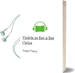 Descargar AudioLibro Violeta se fue a los Cielos de Ángel Parra año 2006