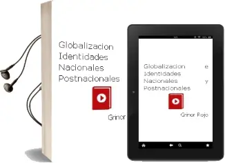 Descargar AudioLibro Globalización e Identidades Nacionales y Postnacionales de Grínor Rojo año 2006
