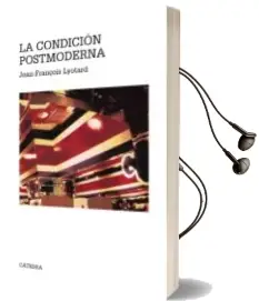Descargar AudioLibro La Condicion Postmoderna (4ª Ed.) de Jean François Lyotard año 2006