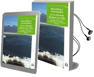 Descargar AudioLibro Macrófitas y Vertebrados de los Sistemas Limnicos de Chile de Irma Vila año 2006