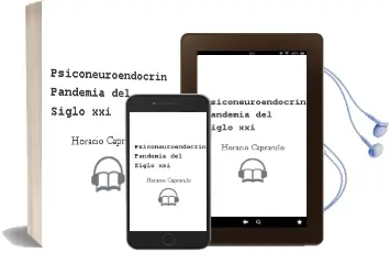 Descargar AudioLibro Psiconeuroendocrinologia. Pandemia del Siglo xxi de Horacio Caprarulo año 2006