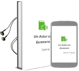 Descargar AudioLibro Un Actor sin Escenario de Jaime Casas año 2006