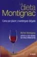 AudioLibro La Dieta Montignac: Coma por Placer y Mantengase Delgado de Michel Montignac