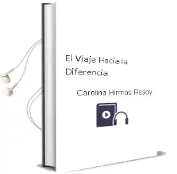 Descargar AudioLibro El Viaje Hacia la Diferencia  de Carolina Hirmas Ready año 2006