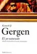 AudioLibro El yo Saturado: Dilemas de Identidad en el Mundo Contemporaneo de Kenneth J. Gergen