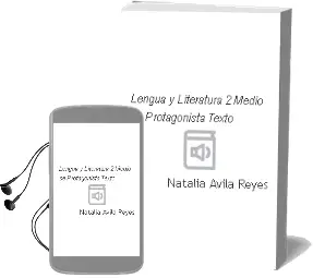 Descargar AudioLibro Lengua y Literatura. 2° Medio. sé Protagonista. Texto.   de Natalia Ávila Reyes año 2006