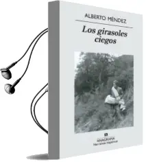 Descargar AudioLibro Los Girasoles Ciegos (Premio Nacional Narrativa 2005) (26ª Ed.) de Alberto Mendez año 2006