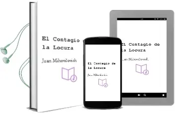 Descargar AudioLibro El Contagio de la Locura de Juan Mihovilovich año 2006